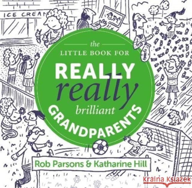 The Little Book for Really Really Brilliant Grandparents Katharine Hill 9781910012987 Muddy Pearl - książka