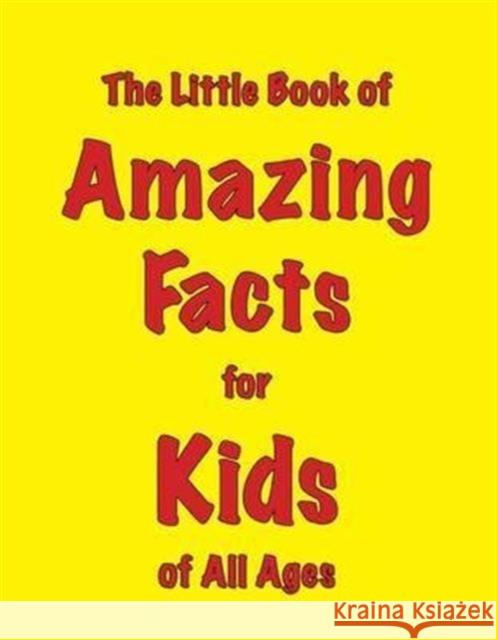 The Little Book of Amazing Facts for Kids of All Ages Martin Ellis 9781903506394 Zymurgy Publishing - książka