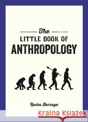 The Little Book of Anthropology Rasha Barrage 9781632280855 Viva Editions - książka