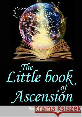 The Little Book of Ascension Pamela Caddy 9781326122294 Lulu.com - książka