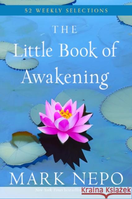 The Little Book of Awakening: 52 Weekly Selections  9781590035405 Red Wheel/Weiser - książka