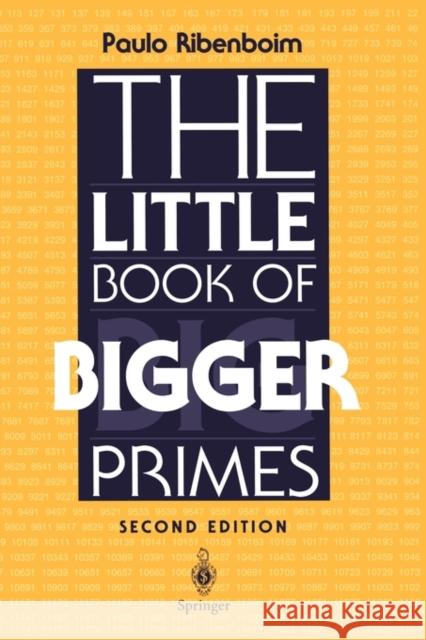 The Little Book of Bigger Primes Paulo Ribenboim 9780387201696 Springer - książka