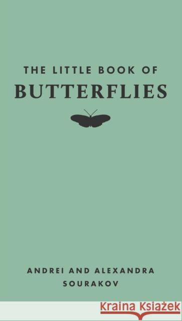 The Little Book of Butterflies Alexandra Sourakov 9780691251745 Princeton University Press - książka