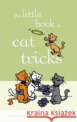 The Little Book of Cat Tricks Sandra L. Toney 9781620457269 John Wiley & Sons - książka