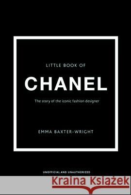 The Little Book of Chanel Emma Baxter-Wright 9781780979021 Welbeck Publishing Group - książka