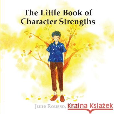 The Little Book of Character Strengths June C. Rousso Maima Maima Adiputri 9781937985622 June Rousso - książka