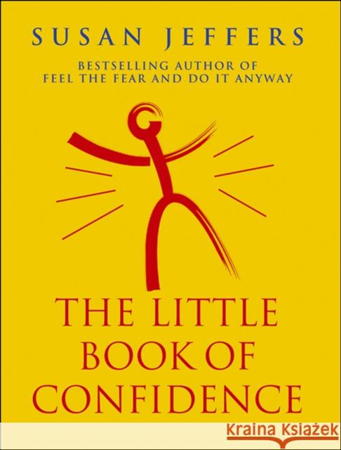 The Little Book Of Confidence Susan Jeffers 9780712608268  - książka