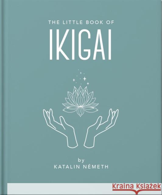The Little Book of Ikigai Katalin Nemeth 9781035422739 Oh - książka