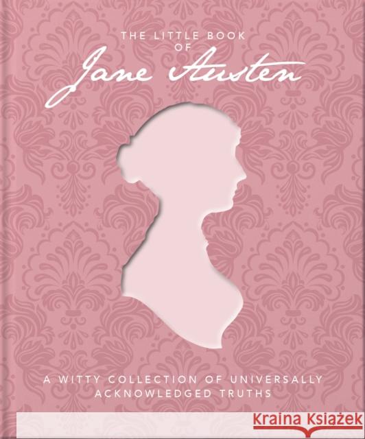 The Little Book of Jane Austen: A Witty Collection of Universally Acknowledged Truths Orange Hippo! 9781800690233 Headline Publishing Group - książka