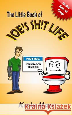 The Little Book of Joe's Sh!t Life Kevin Hare 9780978442828 Library and Archives Canada - książka