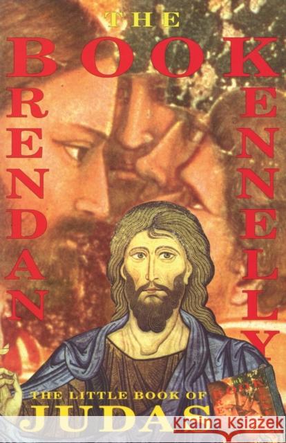 The Little Book of Judas Brendan Kennelly 9781852245849 Bloodaxe Books - książka