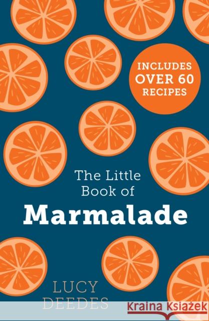 The Little Book of Marmalade Lucy Deedes 9780008622381 HarperCollins Publishers - książka