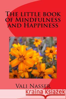 The little book of Mindfulness and Happiness Nasser, Vali 9781515231783 Createspace - książka