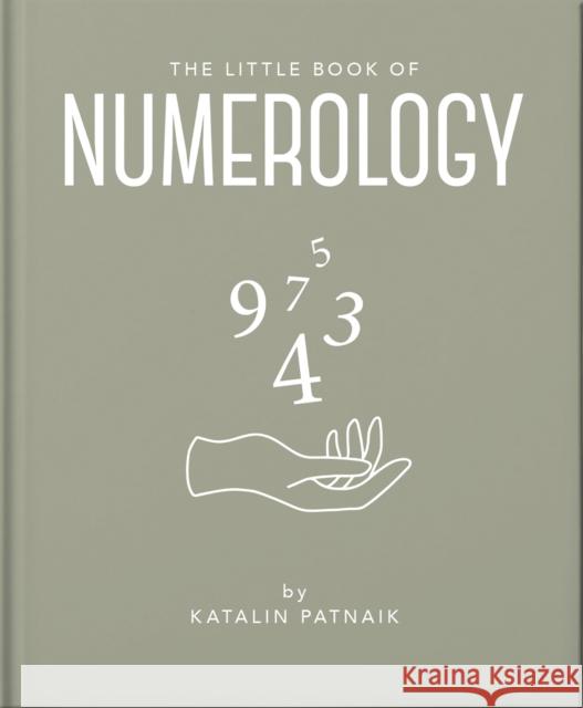 The Little Book of Numerology: Guide your life with the power of numbers Orange Hippo! 9781800691988 Orange Hippo! - książka