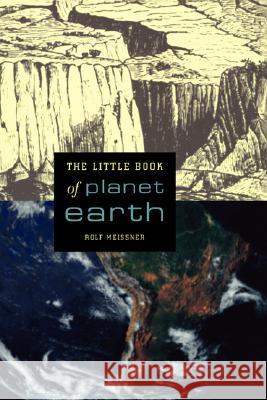 The Little Book of Planet Earth Rolf Meissner 9780387952581 Copernicus Books - książka