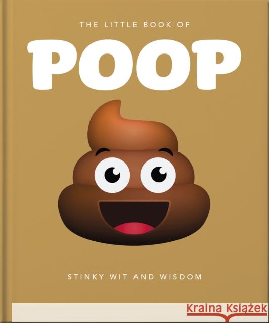 The Little Book of Poop: Stinky Wit and Wisdom Orange Hippo! 9781800696242 Headline Publishing Group - książka