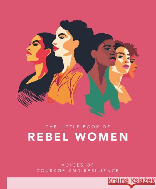 The Little Book of Rebel Women: Voices of courage and resilience Orange Hippo! 9781035422371 Oh - książka