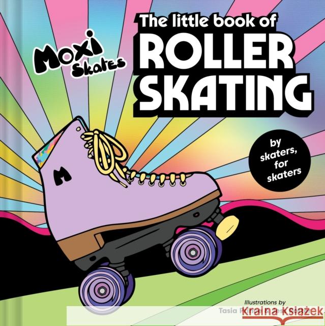 The Little Book of Roller Skating Chronicle Books 9781797219523 Chronicle Books - książka