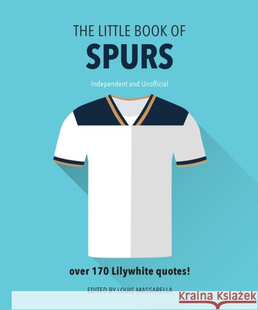 The Little Book Of Spurs: Bursting with over 170 Lilywhite quotes Orange Hippo! 9781911610335 Headline Publishing Group - książka