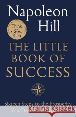 The Little Book of Success: Sixteen Steps to the Prosperity You Deserve and Desire Napoleon Hill 9781250384287 St. Martin's Essentials - książka