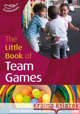 The Little Book of Team Games Simon MacDonald 9781472916822 Bloomsbury Publishing PLC - książka