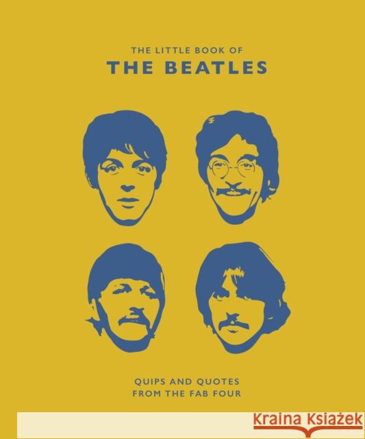 The Little Book of the Beatles: Quips and Quotes from the Fab Four Malcolm Croft 9781787392557 Welbeck Publishing Group - książka