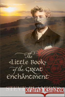 The Little Book of the Great Enchantment Steve Blamires 9781908011831 Skylight Press - książka