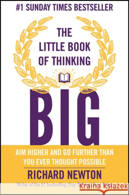The Little Book of Thinking Big Richard Newton 9780857085856 John Wiley and Sons Ltd - książka