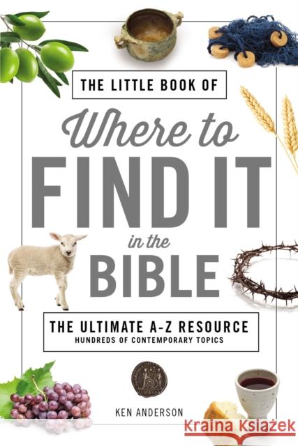 The Little Book of Where to Find It in the Bible Ken Anderson 9780785233336 Thomas Nelson - książka
