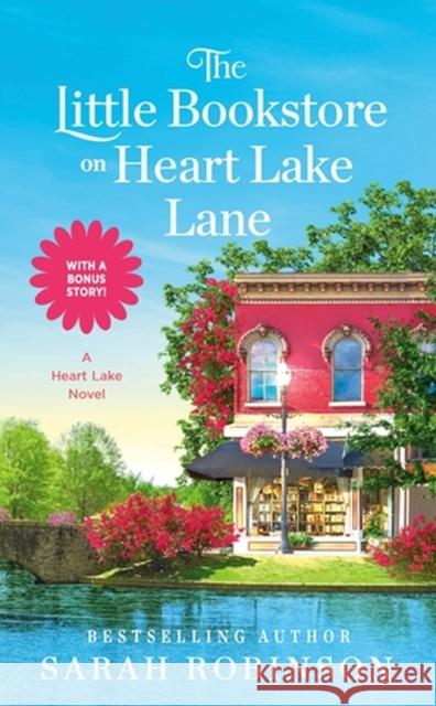 The Little Bookstore on Heart Lake Lane Sarah Robinson 9781538755129 Forever - książka