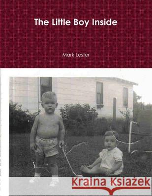 The Little Boy Inside Mark Lester 9781329390089 Lulu.com - książka