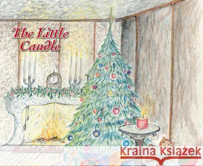 The Little Candle Daniel Collins 9781425101077 Trafford Publishing - książka