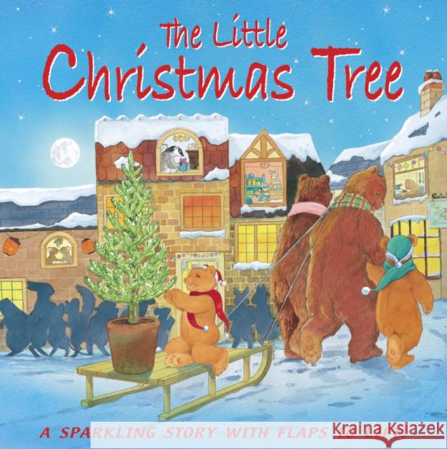 The Little Christmas Tree: A Sparkling Story with Flaps to Lift!  9781861472915  - książka