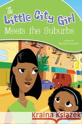 The Little City Girl Meets the Suburbs Stephanie Campbell 9781952320545 Yorkshire Publishing - książka