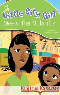 The Little City Girl Meets the Suburbs Stephanie Campbell 9781952320569 Yorkshire Publishing - książka