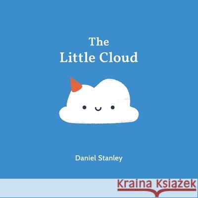 The Little Cloud Daniel Stanley 9781976768699 Independently Published - książka