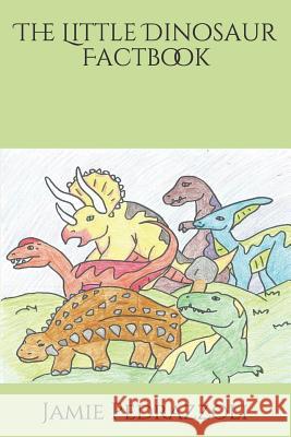 The Little Dinosaur Factbook Jamie Bach Jamie Pedrazzoli 9781795865265 Independently Published - książka