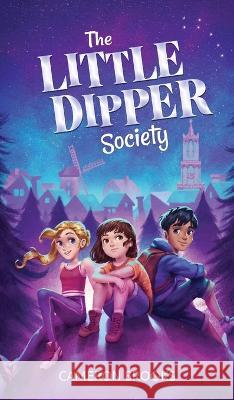 The Little Dipper Society Cameron Brooks   9789493241138 Silver Shaded Publishing - książka