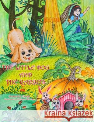 The Little Dog and the Rabbits Ambalika Singh, Abhilasha Bhartiya 9781729242841 Independently Published - książka