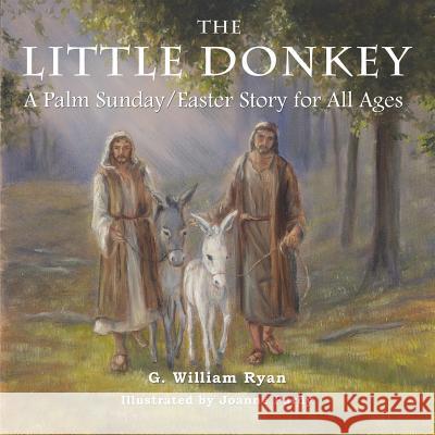 The Little Donkey G. William Ryan Joanne Purdy 9781460002544 Guardian Books - książka