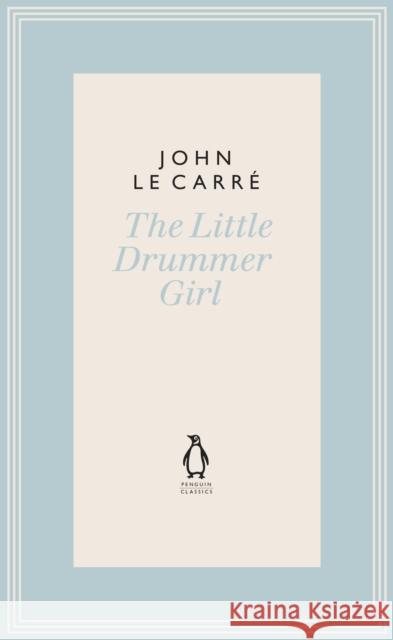 The Little Drummer Girl: Now a BBC series John le Carre   9780241337264 Penguin Books Ltd - książka