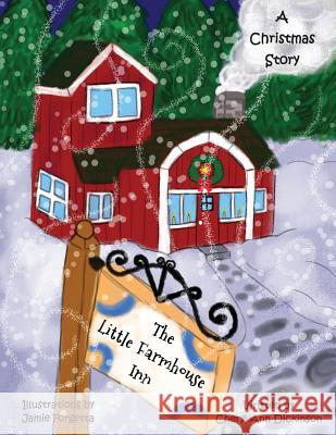 The Little Farmhouse Inn Cheryl Ann Dickinson Jamie Forgetta 9781946300379 Stillwater River Publications - książka