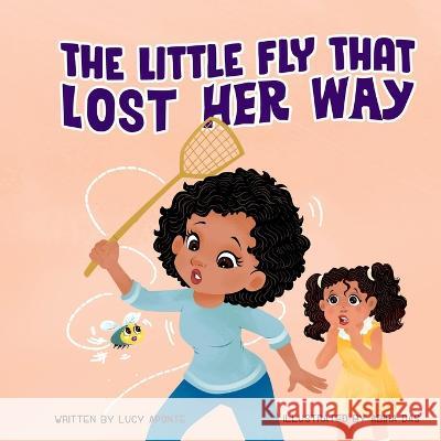 The Little Fly That Lost Her Way Lucy Aponte, Abira Das 9798835373062 Independently Published - książka