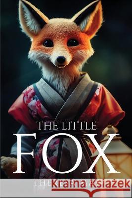 The little fox Theresa May   9781805099604 GHOSTWRITY - książka