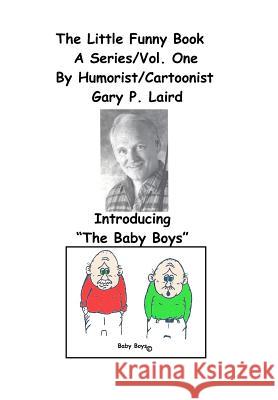 The Little Funny Book Vol 1 MR Gary P. Laird 9781463763534 Createspace - książka