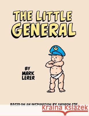 The Little General Mark Lerer Mark Lerer 9780578447889 Mark Lerer - książka