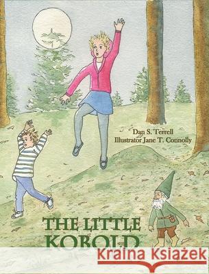 The Little German Gnome Dan S Terrell, Jane T Connolly 9781734859607 Artful Options - książka