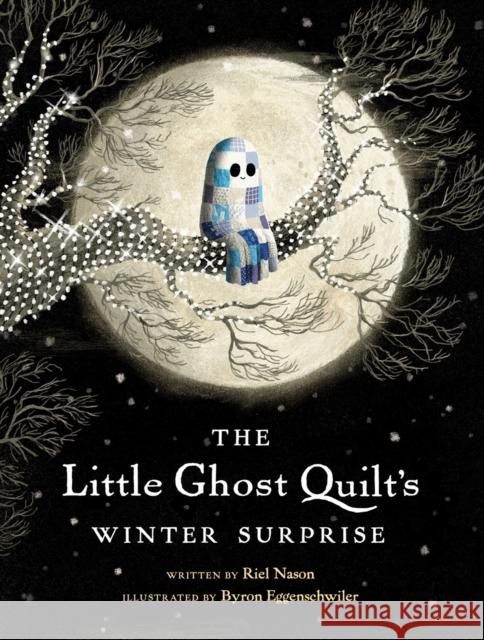 The Little Ghost Quilt's Winter Surprise Byron Eggenschwiler 9781774885376 Tundra Books (NY) - książka