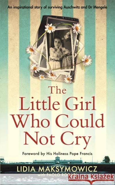 The Little Girl Who Could Not Cry Lidia Maksymowicz 9781529094367 Pan Macmillan - książka