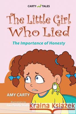 The Little Girl Who Lied Amy Carty Nancy E. Williams Gau Family Studio 9781938526695 Laurus Junior Series - książka